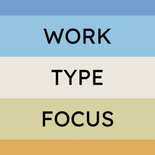 Work Type Focus